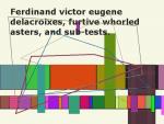 Ferdinand victor eugene delacroixes, furtive whorled asters, and sub-tests.